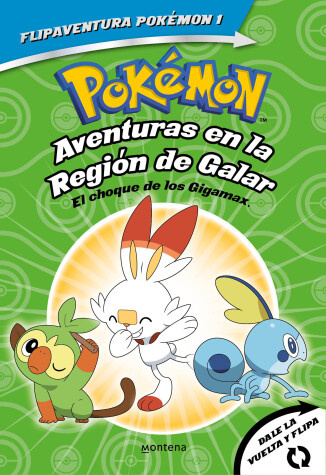 Book cover for Pokémon. Aventuras en la Región Galar: El choque de los Gigamax + Aventuras en la Región Alola. El combate por el cristal/Gigantamax Clash / Battle for the