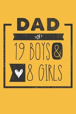 Book cover for DAD of 19 BOYS & 8 GIRLS