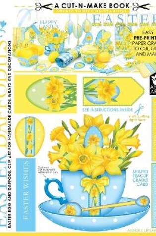 Cover of Easter Daffodils Cut-n-Make Book