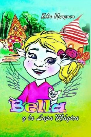 Cover of Bella y la Lupa Mágica