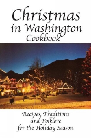 Cover of Christmas in Washington Cookbook