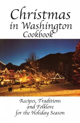 Book cover for Christmas in Washington Cookbook