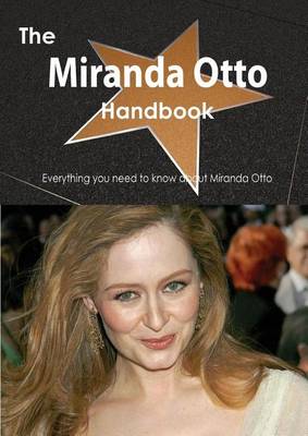 Book cover for The Miranda Otto Handbook - Everything You Need to Know about Miranda Otto