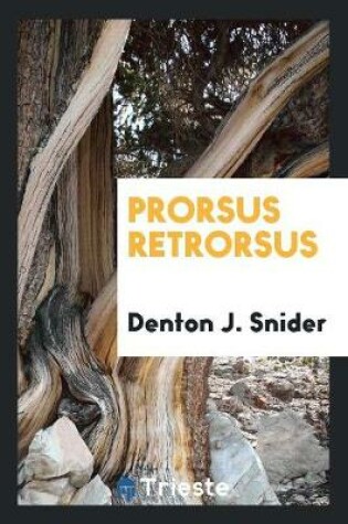 Cover of Prorsus Retrorsus