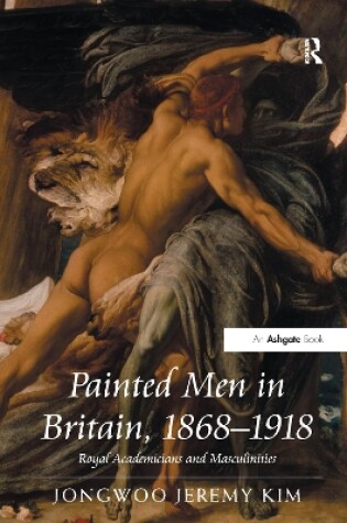 Cover of Painted Men in Britain, 1868–1918