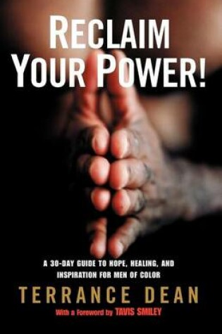 Cover of Reclaim Your Power!: A 30-Day Guide to Hope, Healing, and Inspiration for Men of Color