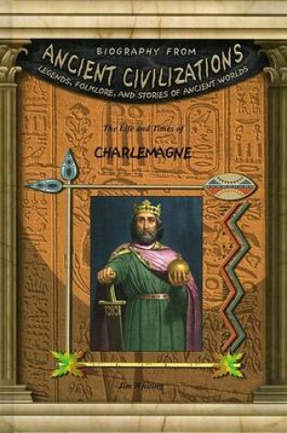 Cover of The Life and Times of Charlemagne