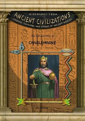 Book cover for The Life and Times of Charlemagne