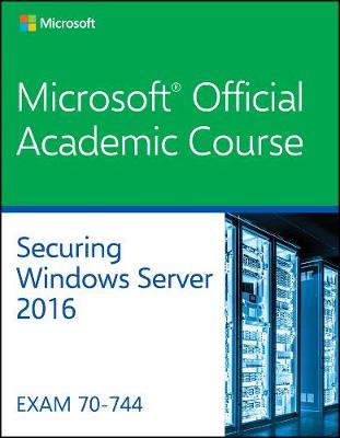 Book cover for 70-744: Securing Windows Server 2016