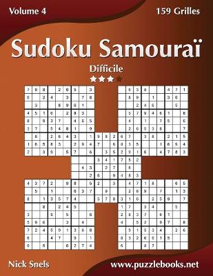 Book cover for Sudoku Samouraï - Difficile - Volume 4 - 159 Grilles