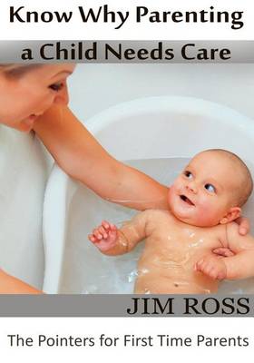 Book cover for Know Why Parenting a Child Needs Care