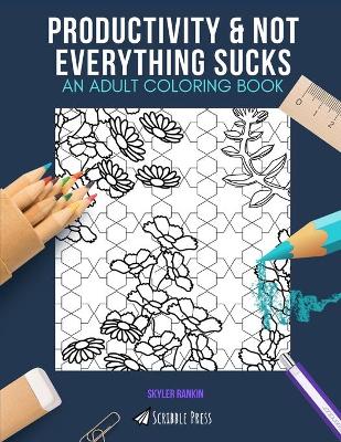 Book cover for Productivity & Not Everything Sucks