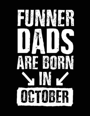 Book cover for Funner Dads Are Born In October