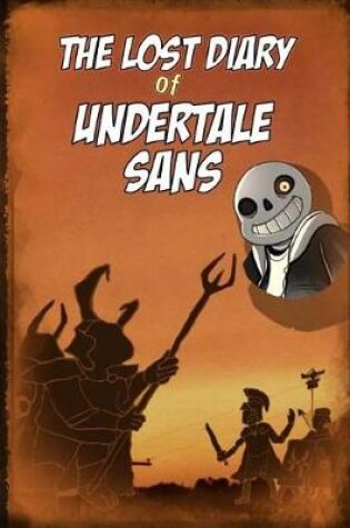 Cover of The Lost Diary of Undertale Sans