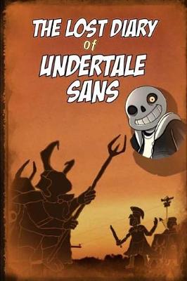 Cover of The Lost Diary of Undertale Sans