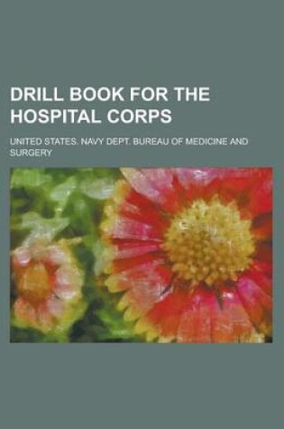 Cover of Drill Book for the Hospital Corps