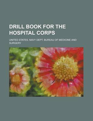 Book cover for Drill Book for the Hospital Corps