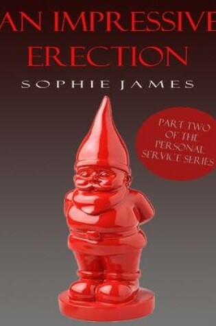 Cover of An Impressive Erection