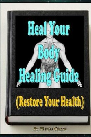 Cover of Heal Your Body Healing Guide