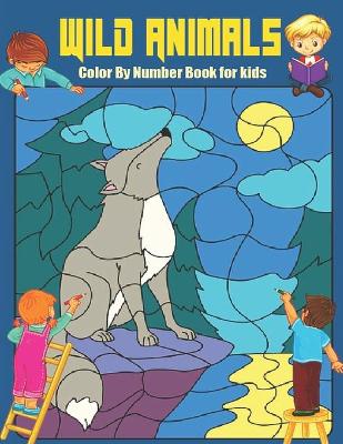 Book cover for wild Animals Animals Color by Number Book for Kids