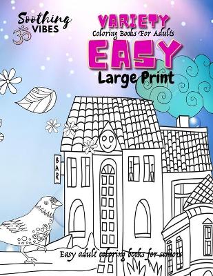 Book cover for VARIETY Coloring books for adults large print easy, easy adult coloring books for seniors