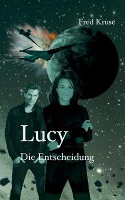 Book cover for Lucy - Die Entscheidung (Band 7)