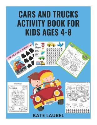 Book cover for Cars and Trucks Activity Book for Kids Ages 4-8