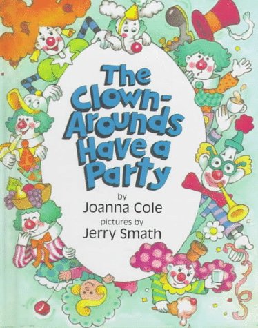Book cover for The Clown-Arounds Have a Party