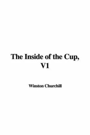 Cover of The Inside of the Cup, V1