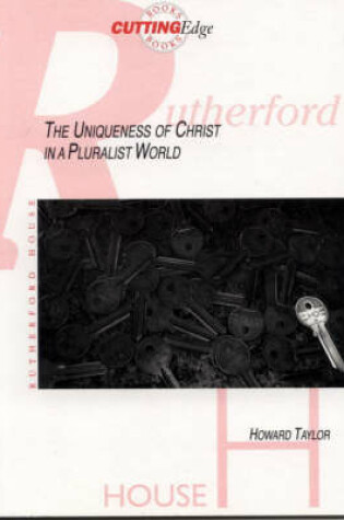Cover of The Uniqueness of Christ in a Pluralist World