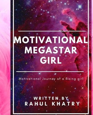 Book cover for Motivational Megastar Girl