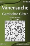 Book cover for Minensuche Gemischte Gitter - Leicht bis Schwer - Band 1 - 156 Rätsel