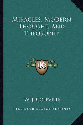 Book cover for Miracles, Modern Thought, and Theosophy
