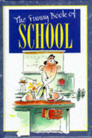 Cover of The Funny Book of School