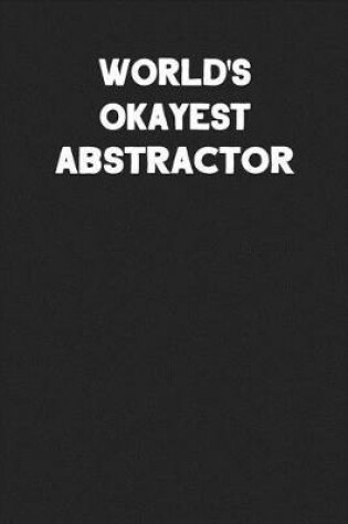 Cover of World's Okayest Abstractor