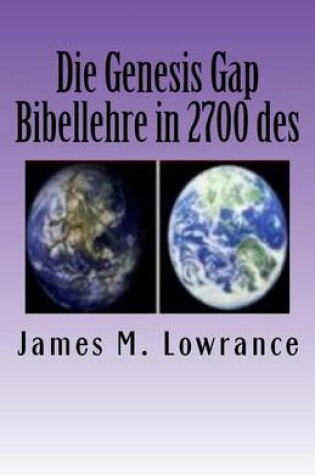Cover of Die Genesis Gap Bibellehre in 2700 des