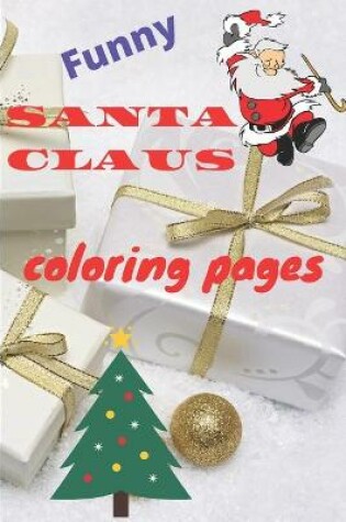 Cover of Funny Santa Claus coloring