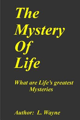 Book cover for The Mystery of Life