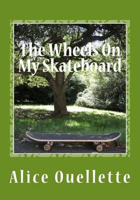 Book cover for The Wheels On My Skateboard