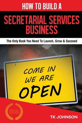 Book cover for How to Build a Secretarial Services Business (Special Edition)