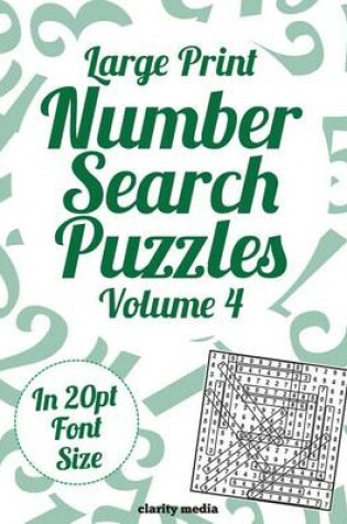 Cover of Large Print Number Search Puzzles Volume 4