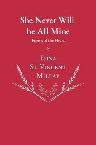 Cover of She Never Will be All Mine - Poems of the Heart