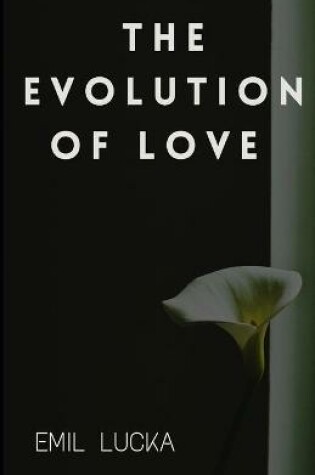Cover of The Evolution of Love Annotated