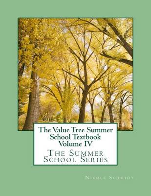 Cover of The Value Tree Summer School Textbook Volume IV