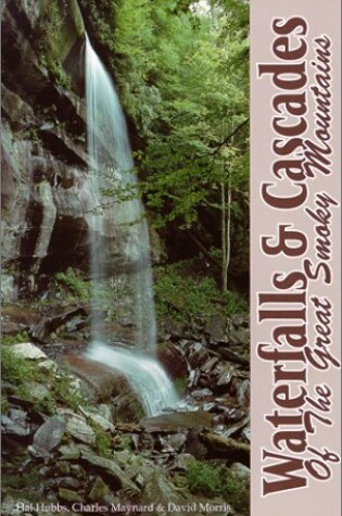 Cover of Waterfalls and Cascades of the Great Smoky Mountains