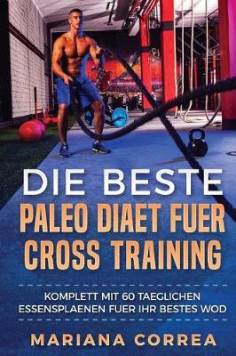 Book cover for Die BESTE PALEO DIAET FUER CROSS TRAINING