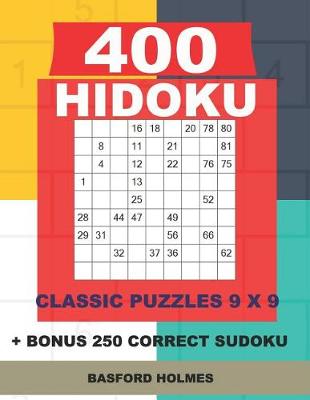 Cover of 400 HIDOKU classic puzzles 9 x 9 + BONUS 250 correct sudoku