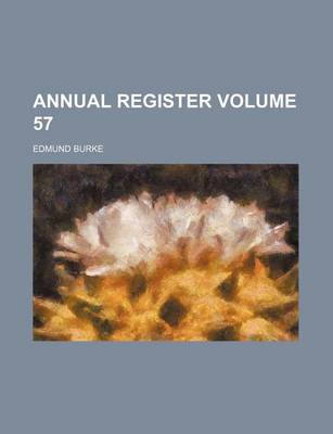 Book cover for Annual Register Volume 57