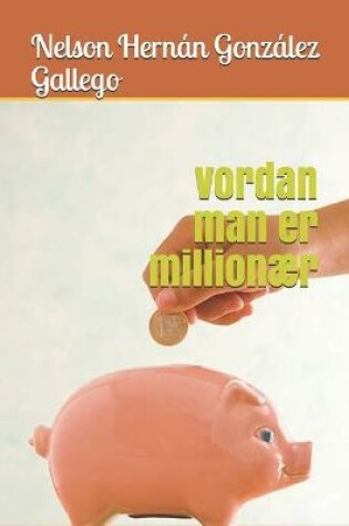 Cover of vordan man er millionaer