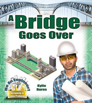 Cover of A Bridge Goes Over